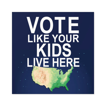 Vote Like Your Kids Live Here Map Sticker; Indoor\Outdoor